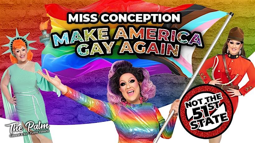 Señorita Concepción – Hagamos que Estados Unidos Vuelva a ser Gay
