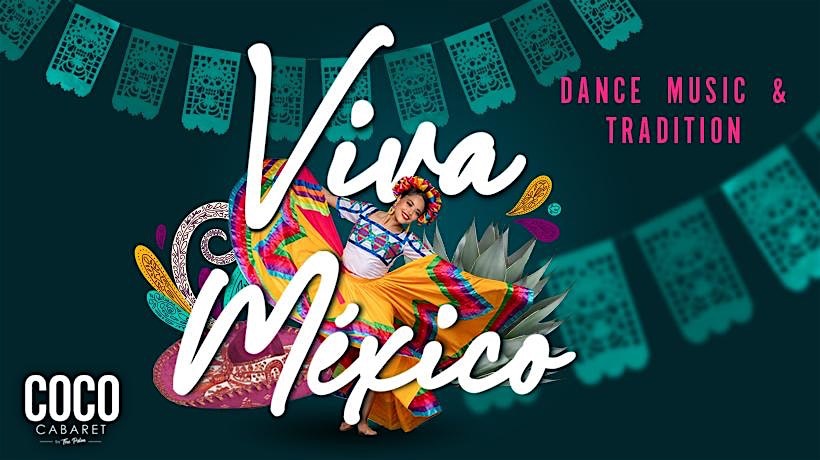 Viva México – Dance, Music and Tradition