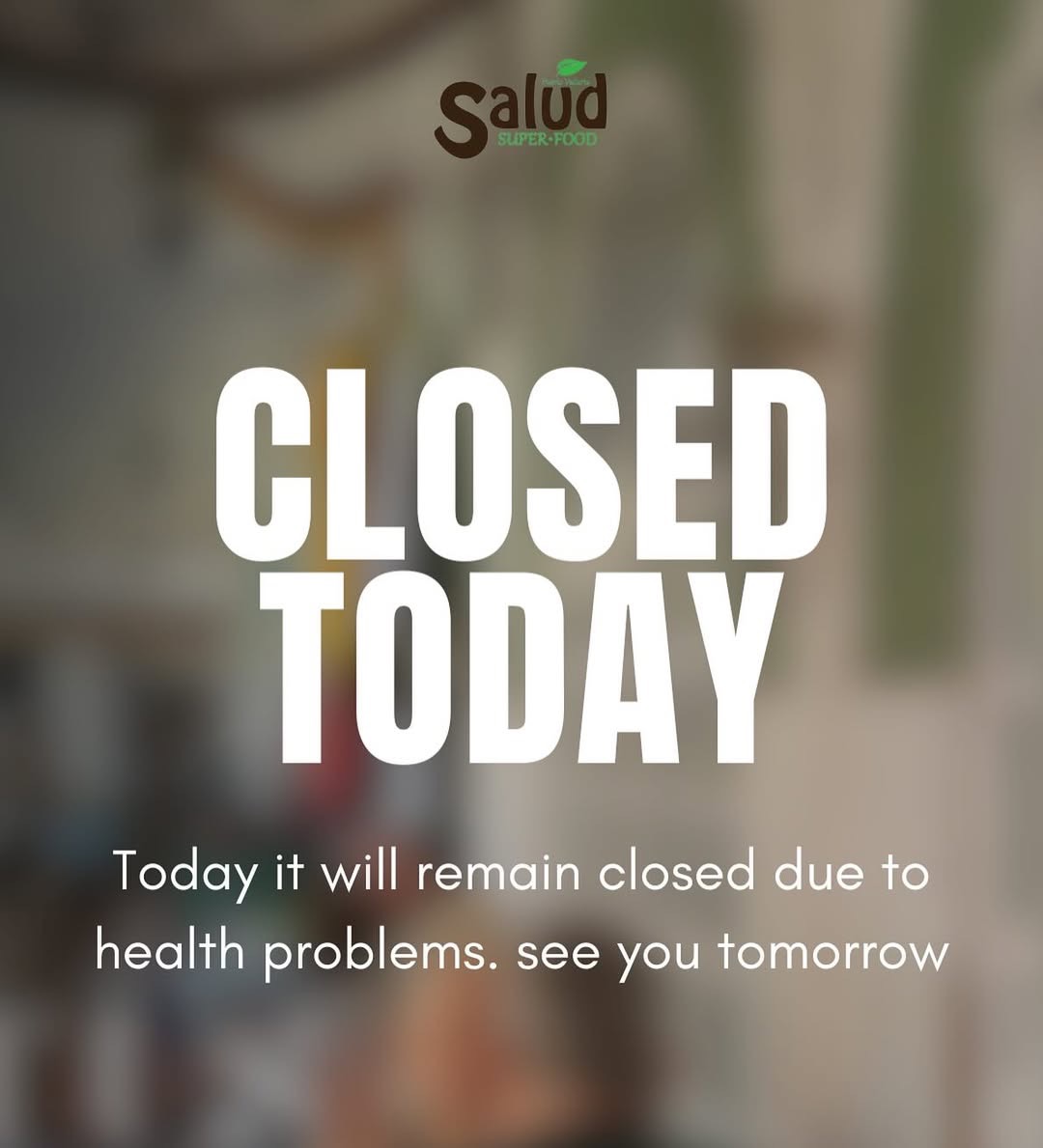 Closed Today